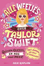 Alle weetjes over Taylor Swift (9789026172823, Arie Kaplan), Boeken, Verzenden, Nieuw