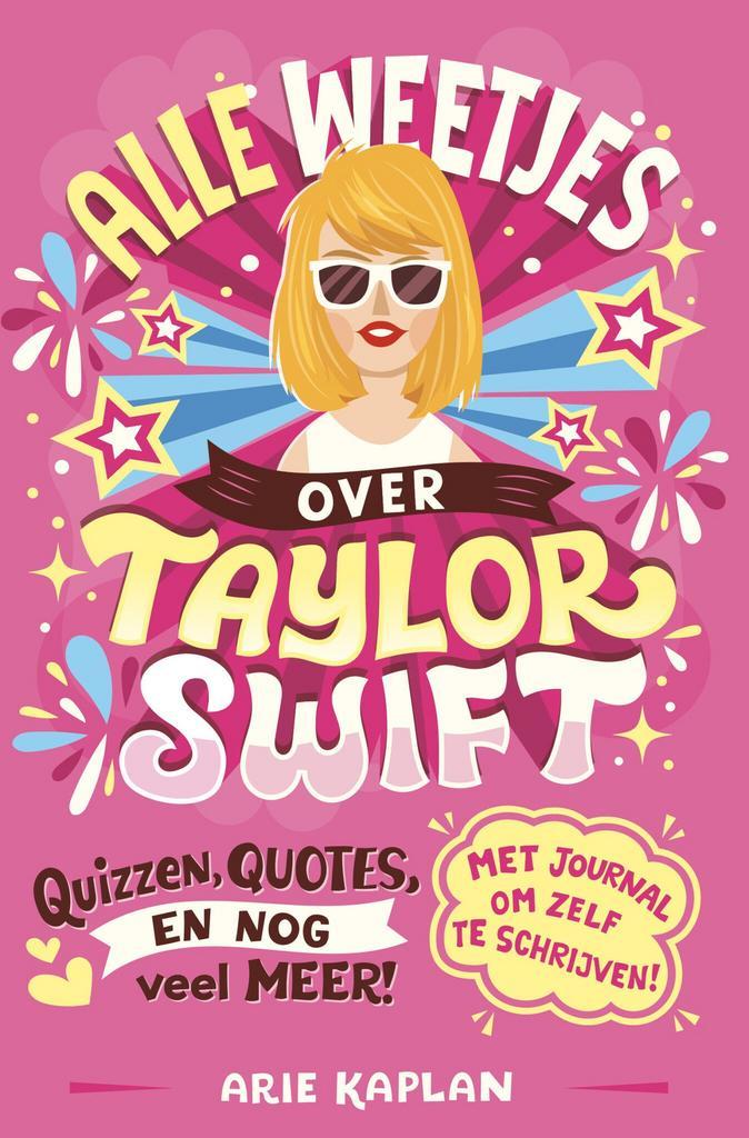 Alle weetjes over Taylor Swift (9789026172823, Arie Kaplan), Boeken, Kinderboeken | Kleuters, Nieuw, Verzenden