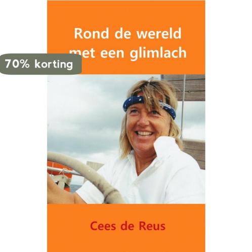 Rond de wereld met een glimlach 9789402163742 Cees de Reus, Boeken, Reisverhalen, Gelezen, Verzenden