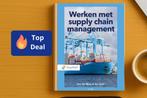 Werken met supply chain management, 9789001593537, Verzenden, Zo goed als nieuw
