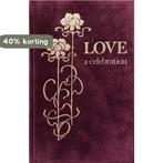 Love; a celebration 9780905521473 Helen Exley, Verzenden, Zo goed als nieuw, Helen Exley