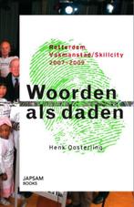 Woorden als daden 9789490322052 Henk Oosterling, Verzenden, Gelezen, Henk Oosterling