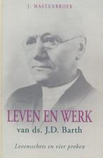 Mastenbroek, J.-Leven en werk van ds. J.D. Barth, Verzenden, Gelezen