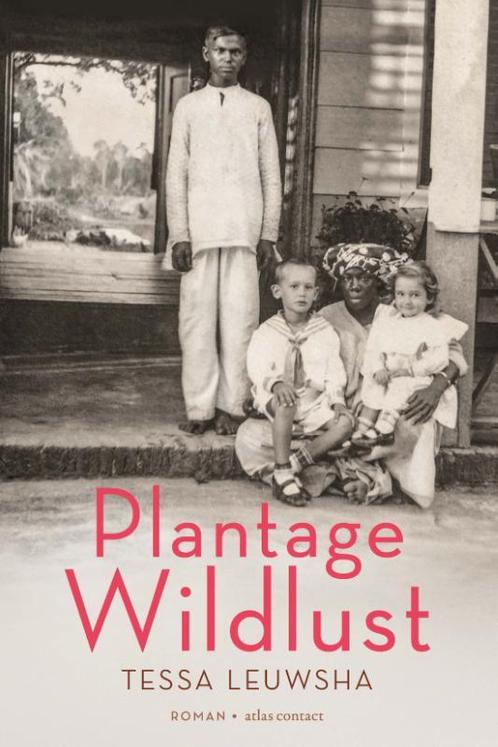 Plantage Wildlust 9789025458942 Tessa Leuwsha, Boeken, Romans, Gelezen, Verzenden