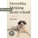 Beste vriend 9789021475103 Doeschka Meijsing, Boeken, Verzenden, Zo goed als nieuw, Doeschka Meijsing