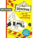 Silvester... en de bizarre verhuizing 9789026622441, Verzenden, Zo goed als nieuw, Willeke Brouwer