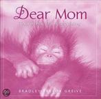 Dear Mom 9780740715280 Bradley Trevor Greive, Verzenden, Zo goed als nieuw, Bradley Trevor Greive