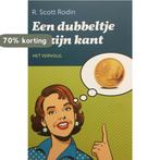 Dubbeltje op zijn kant het vervolg 9789076596198, Verzenden, Zo goed als nieuw, R. Scott Rodin