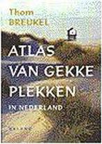 ATLAS VAN GEKKE PLEKKEN IN NEDERLAND 9789050185523, Verzenden, Zo goed als nieuw, T. Breukel