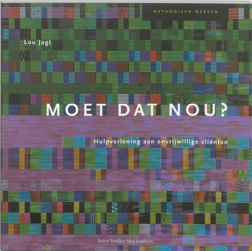 Moet dat nou? / Methodisch werken 9789031332137 L. Jagt, Boeken, Psychologie, Gelezen, Verzenden