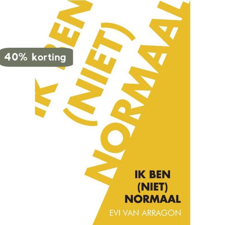 Ik ben (niet) normaal 9789082934304 Evi van Arragon, Boeken, Hobby en Vrije tijd, Zo goed als nieuw, Verzenden