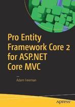 9781484234341 Pro Entity Framework Core 2 for ASP.NET Cor..., Verzenden, Zo goed als nieuw, Adam Freeman