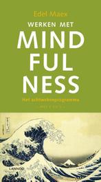 Werken met mindfulness (incl. 3 cds) 9789020999051, Verzenden, Gelezen, Edel Maex