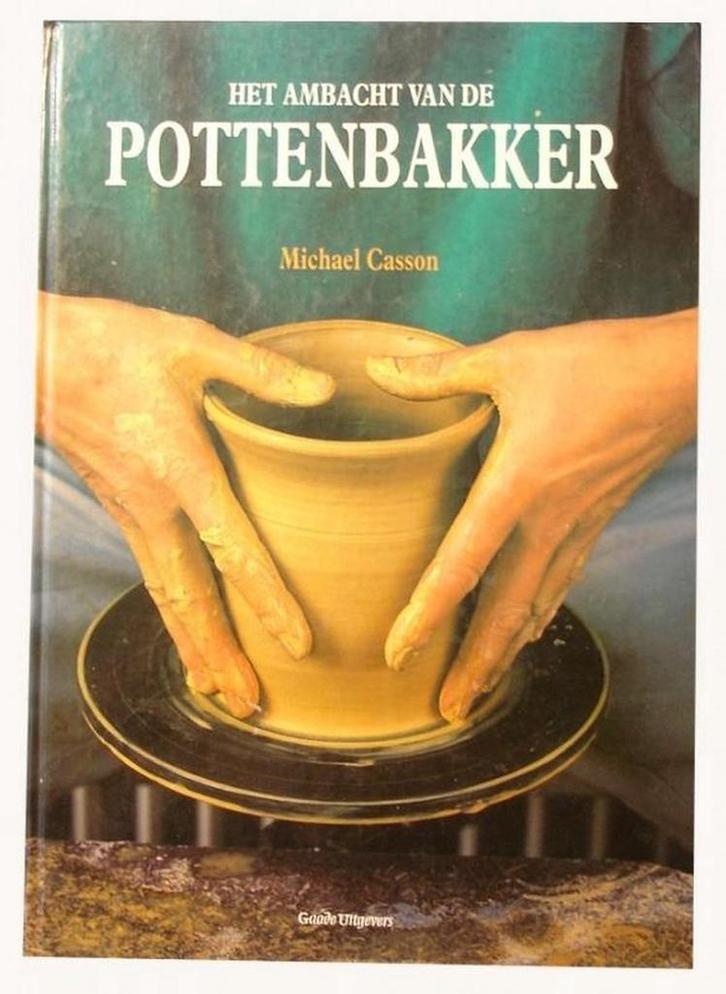 Ambacht van de pottenbakker - Casson 9789060178478 Casson, Boeken, Hobby en Vrije tijd, Gelezen, Verzenden