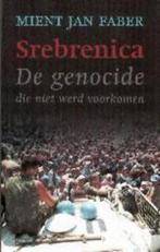 Srebrenica 9789025953140 Mient J. Faber, Boeken, Verzenden, Gelezen, Mient J. Faber
