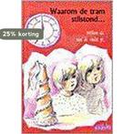 WAAROM DE TRAM STILSTOND 9789061403838 VAN DE HULST (JR.), Boeken, Verzenden, Gelezen, VAN DE HULST (JR.)