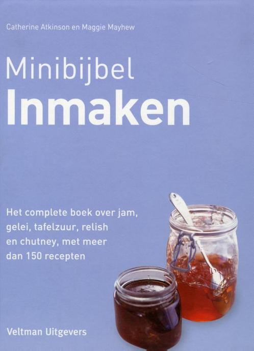 Inmaken / Minibijbel 9789048308279 Catherine Atkinson, Boeken, Kookboeken, Gelezen, Verzenden