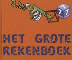 Groep 7 / Het grote Rekenboek / leer- en oefenboek, Verzenden, Zo goed als nieuw