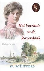 Schippers, W.-Het Veerhuis en de Rozendonk, Verzenden, Gelezen
