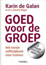 Goed voor de groep 9789058716361 Karin de Galan, Verzenden, Gelezen, Karin de Galan