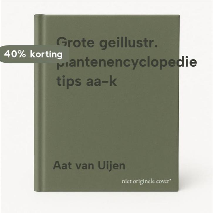 Grote geillustr. plantenencyclopedie tips aa-k 9789051121940, Boeken, Wetenschap, Gelezen, Verzenden