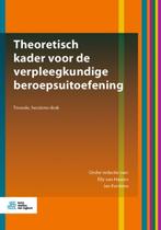 Theoretisch kader voor de verpleegkundige bero 9789036824231, Boeken, Verzenden, Zo goed als nieuw