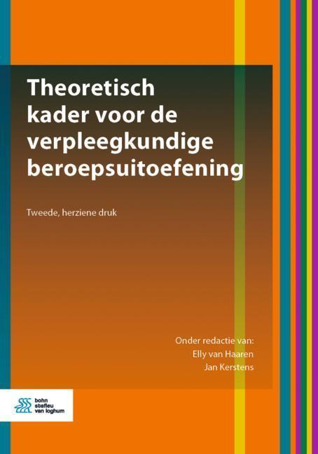 Theoretisch kader voor de verpleegkundige bero 9789036824231, Boeken, Studieboeken en Cursussen, Zo goed als nieuw, Verzenden