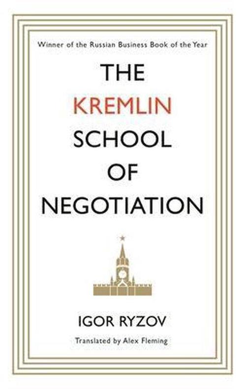 The Kremlin School of Negotiation 9781786896070 Igor Ryzov, Boeken, Overige Boeken, Gelezen, Verzenden