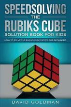 9781925967029 Rubiks Cube Solution Book for Kids- Speedso..., Boeken, Nieuw, David Goldman, Verzenden