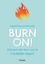 Burn on! 9789462723337 Ingrid Nieuwenhuijse, Verzenden, Zo goed als nieuw, Ingrid Nieuwenhuijse