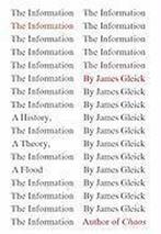 The Information: A History, A Theory, A Flood 9780375423727, Verzenden, Gelezen, James Gleick