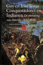 Conquistadores en Indianen / Historische reeks 9789028415904, Boeken, Verzenden, Gelezen, G. Testas