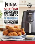 9781641529563 Ninja Air Fryer Cookbook for Beginners: 75+..., Verzenden, Nieuw, ERIKA STONER