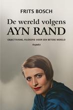 De wereld volgens Ayn Rand 9789464873191 Frits Bosch, Verzenden, Zo goed als nieuw, Frits Bosch