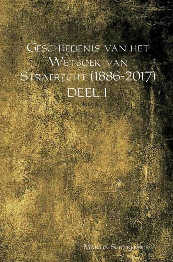 9789462546677 Geschiedenis van het Wetboek van Strafrecht..., Boeken, Studieboeken en Cursussen, Nieuw, Verzenden