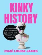 9780593716908 Kinky History Esme Louise James, Verzenden, Nieuw, Esme Louise James