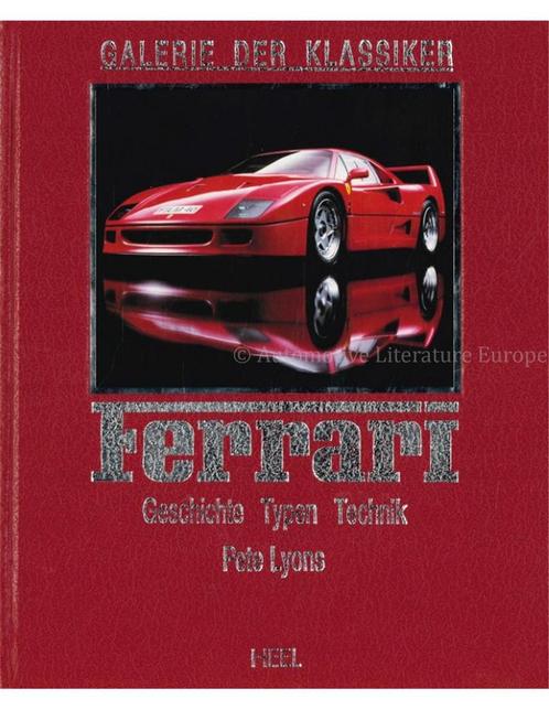 GALERIE DER KLASSIKER, FERRARI: GESCHICHTE - TYPEN -, Boeken, Auto's | Boeken, Ferrari
