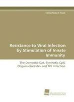 Resistance to Viral Infection by Stimulation of., Celine Robert-Tissot, Cline Robert-Tissot, Zo goed als nieuw, Verzenden