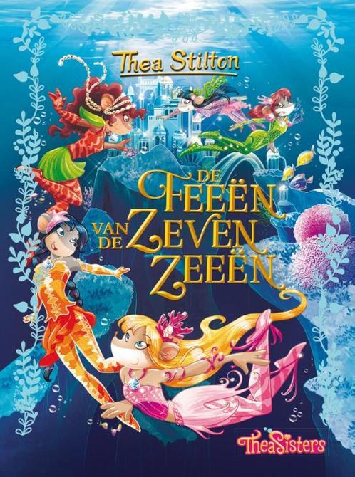 De feeën van de Zeven Zeeën / Thea Sisters / 4 9789085923466, Boeken, Kinderboeken | Jeugd | onder 10 jaar, Zo goed als nieuw