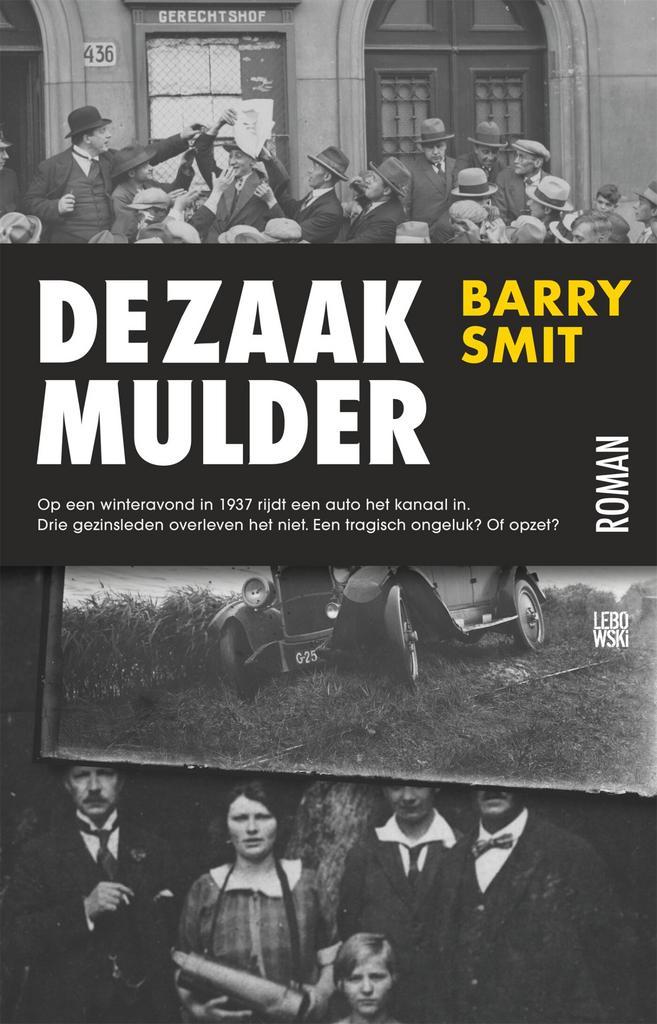 De zaak-Mulder 9789048866731 Barry Smit, Boeken, Romans, Zo goed als nieuw, Verzenden