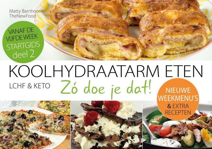 STARTGIDS 2 Nieuwe weekmenus / Koolhydraatarm eten Zó doe, Boeken, Kookboeken, Gelezen, Verzenden
