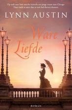9789029731102 Ware liefde Lynn Austin, Boeken, Romans, Verzenden, Nieuw, Lynn Austin