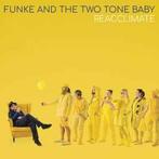 cd - Funke And The Two Tone Baby - Reacclimate, Verzenden, Nieuw in verpakking