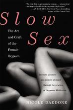 Slow Sex: The Art and craft of the Female Orgasm, Verzenden, Nieuw
