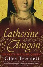 Catherine of Aragon: Henrys Spanish queen : a biography by, Boeken, Gelezen, Giles Tremlett, Verzenden