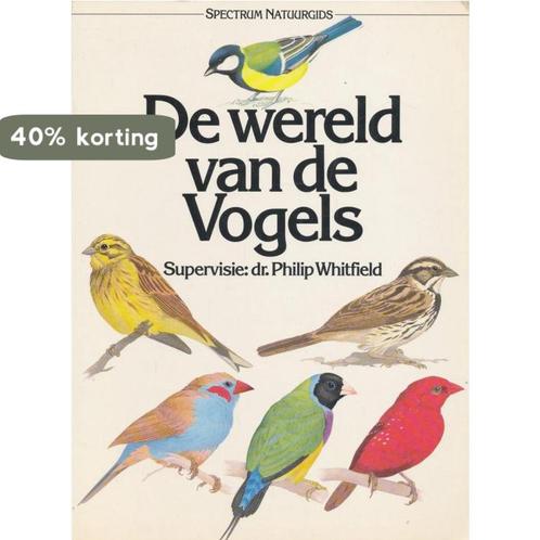 WERELD VAN DE VOGELS 9789027478498 WHITFIELD, Boeken, Wetenschap, Gelezen, Verzenden