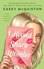 I Kissed Shara Wheeler 9781250244451 Casey Mcquiston, Boeken, Verzenden, Zo goed als nieuw, Casey Mcquiston