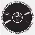 cd - Charlie &amp; His Orchestra - German Propaganda Swin..., Verzenden, Zo goed als nieuw