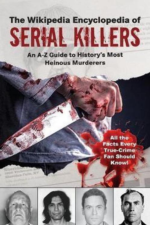 9781510755383 The Wikipedia Encyclopedia of Serial Killer..., Boeken, Biografieën, Nieuw, Verzenden