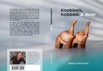 Knobbels, hobbels & door 9789090332222 Jessica Verhoeven, Gelezen, Jessica Verhoeven, Verzenden